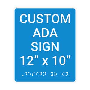 Custom ADA Sign Vertical 12" x 10"