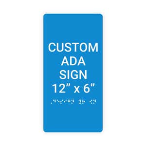 Custom ADA Sign Vertical 12" x 6"