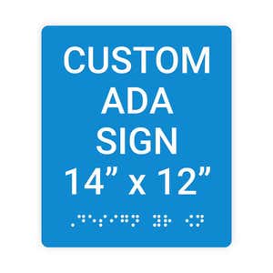 Custom ADA Sign Vertical 14" x 12"