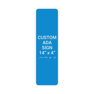 Custom ADA Sign Vertical 14" x 4"