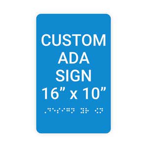 Custom ADA Sign Vertical 16" x 10"
