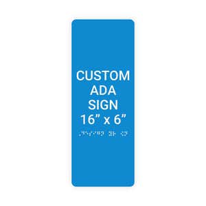 Custom ADA Sign Vertical 16" x 6"