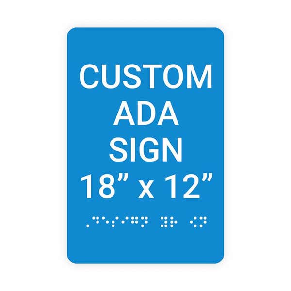 Custom ADA Sign Vertical 18" x 12"