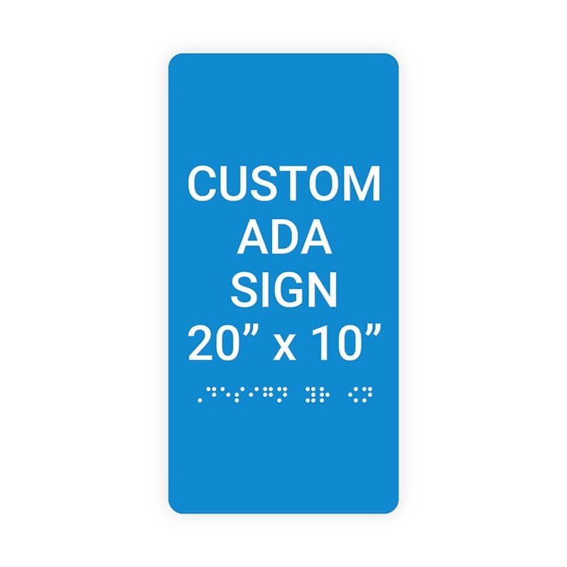 Custom ADA Sign Vertical 20" x 10"