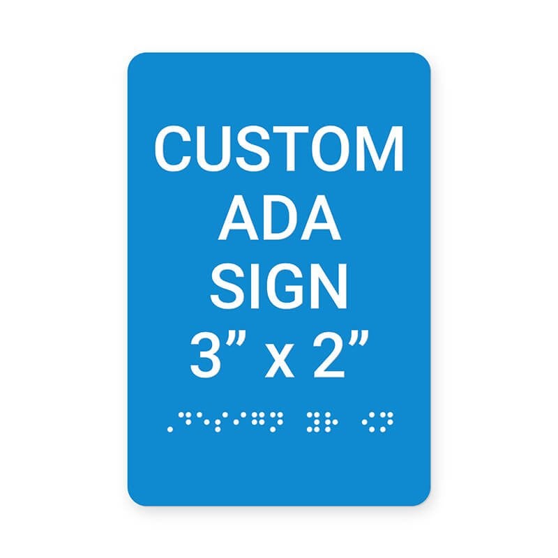 Custom ADA Sign Vertical 3" x 2" Custom ADA Sign Vertical 3" x 2"