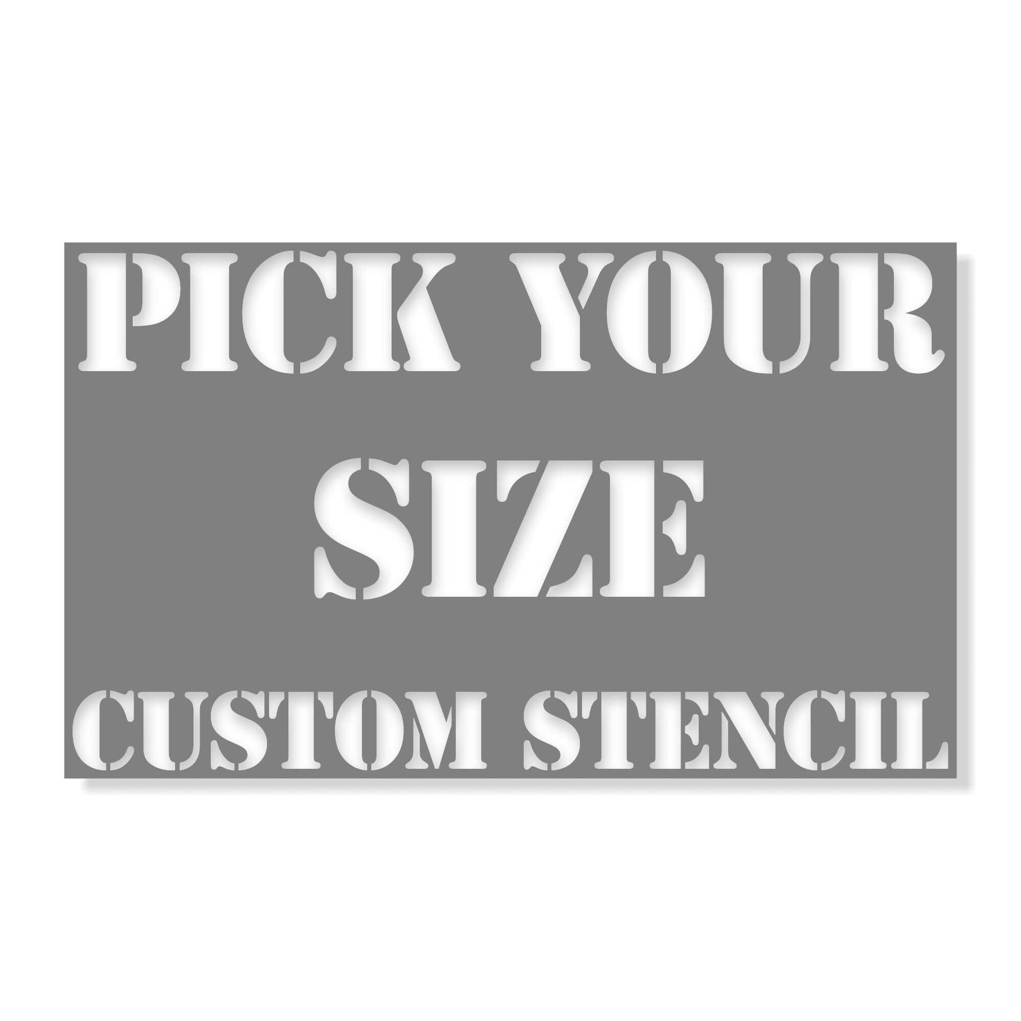 Pick your size custom stencil Pick your size custom stencil