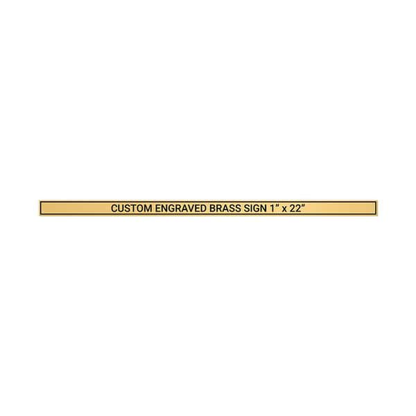 Horizontal Engraved Heavy Brass Signs 1" x 22"