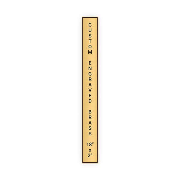 Vertical Engraved Heavy Brass Signs 18" x 2"