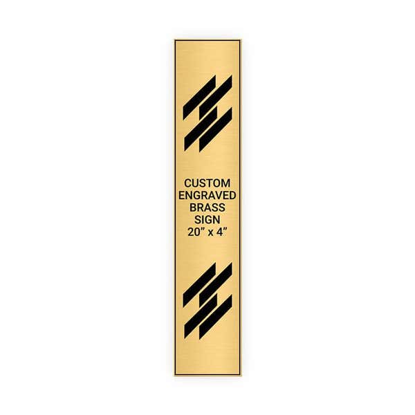 Vertical Engraved Heavy Brass Signs 20" x 4"
