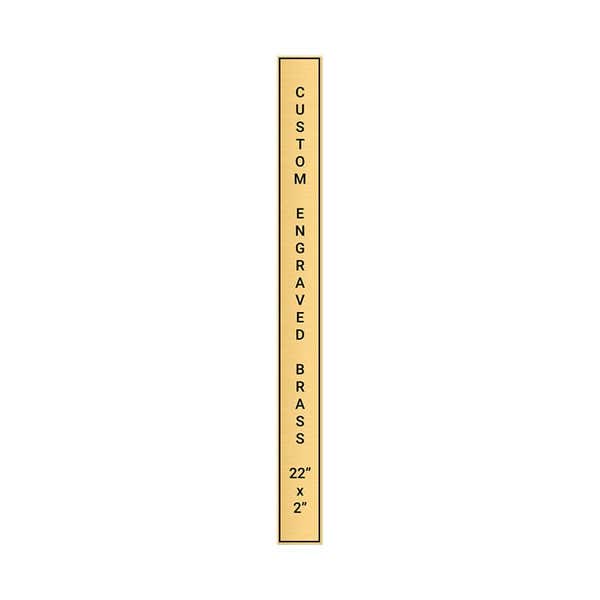 Vertical Engraved Heavy Brass Signs 22" x 2"