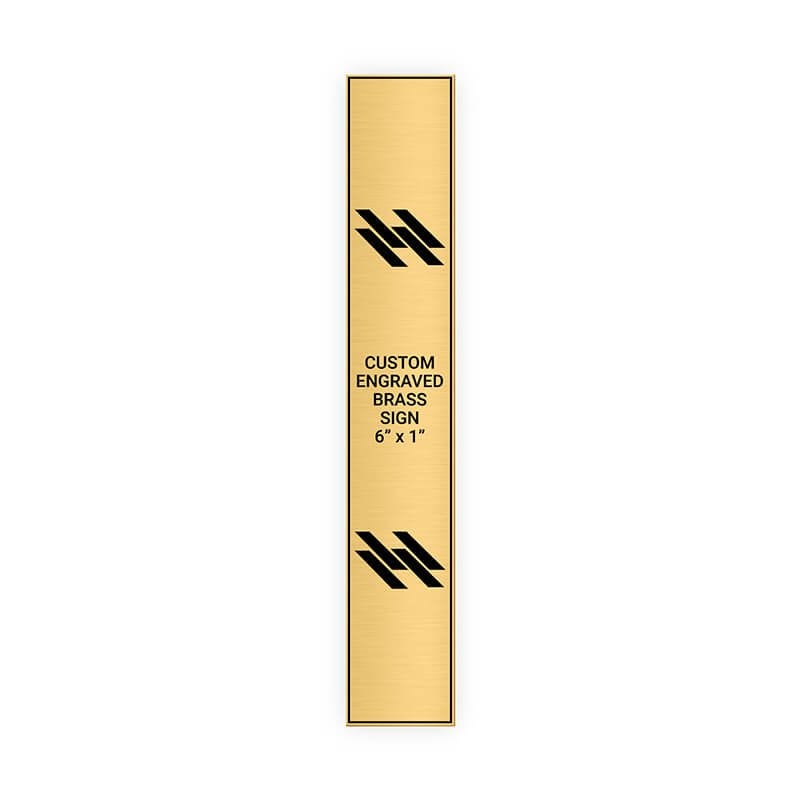 Vertical Engraved 6" x 1" Heavy Brass Signs