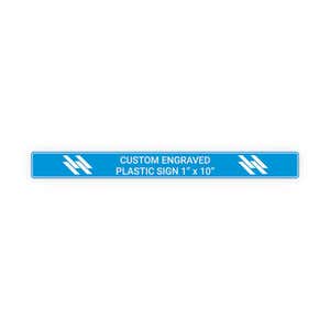 Engraved Plastic Sign Horizontal 1" x 10"