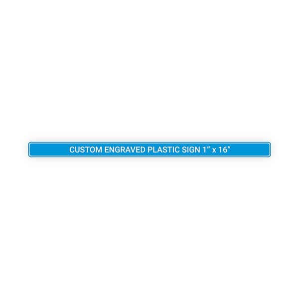 Engraved Sign Horizontal 1" x 16"