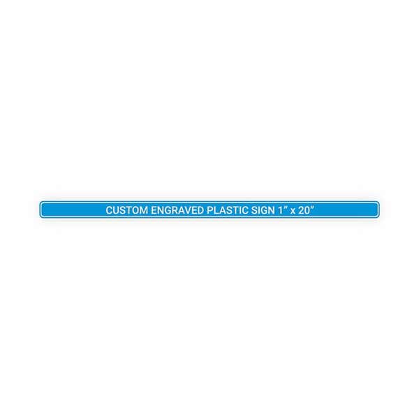 Plastic Engraved 1" x 20" Horizontal Sign
