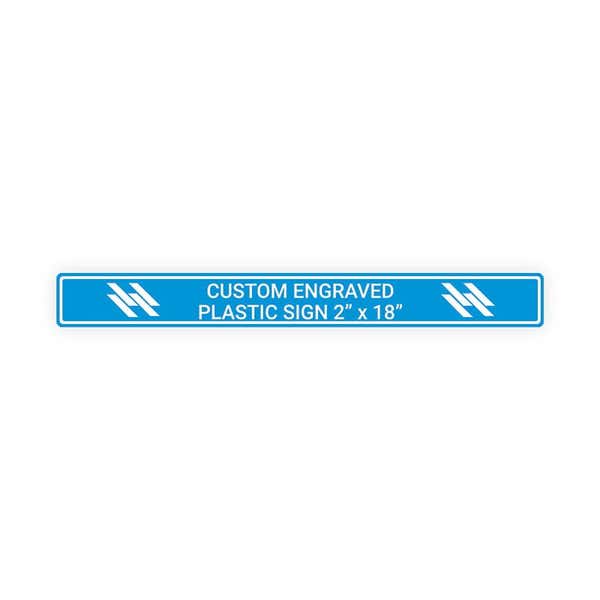 Engraved Plastic Sign Horizontal 2" x 18"