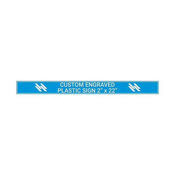 Engraved Sign Horizontal 2" x 22"
