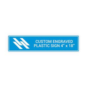Engraved Plastic Sign Horizontal 4" x 18"