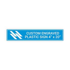 Engraved Plastic Sign Horizontal 4" x 20"