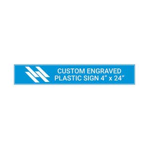 Engraved Plastic Sign Horizontal 4" x 24"