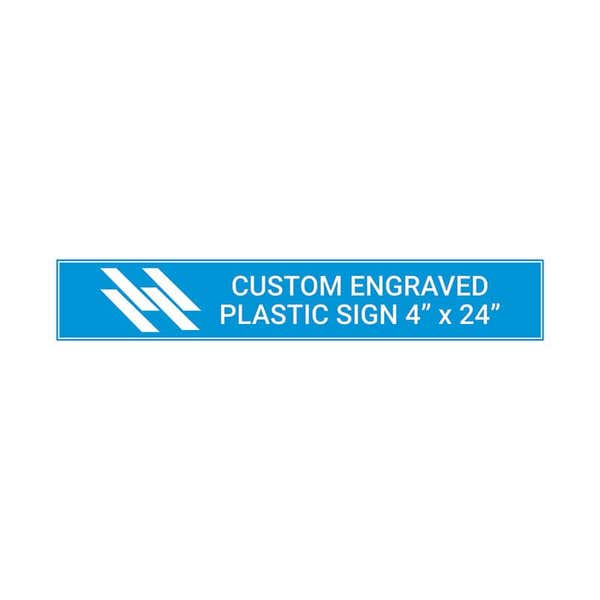 Engraved Plastic Sign Horizontal 4" x 24"
