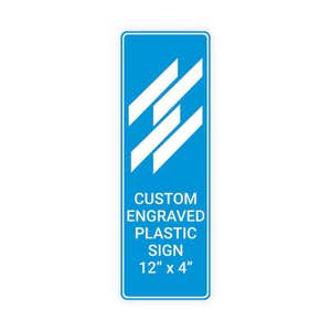 Engraved Plastic Sign Vertical 12" x 4"