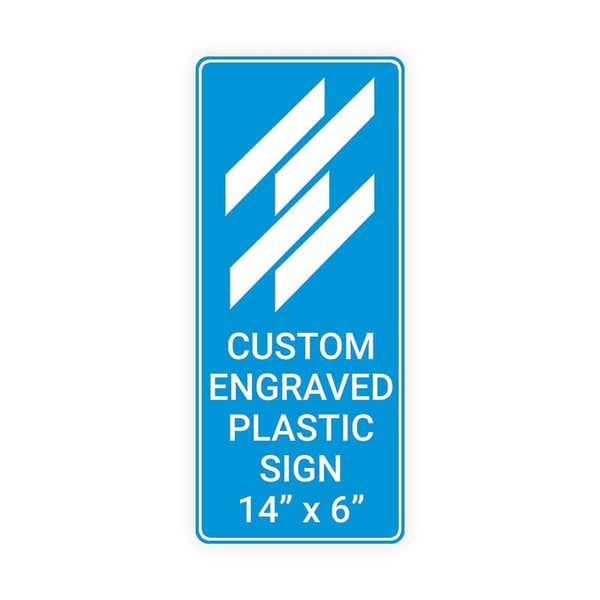 Engraved Plastic Sign Vertical 14" x 6"