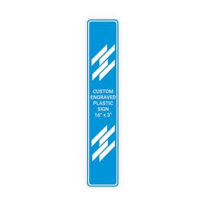 Engraved Plastic Sign Vertical 16" x 3"