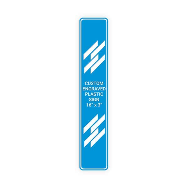 Engraved Plastic Sign Vertical 16" x 3"