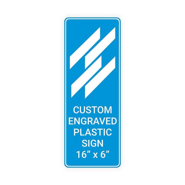 Engraved Plastic Sign Vertical 16" x 6"
