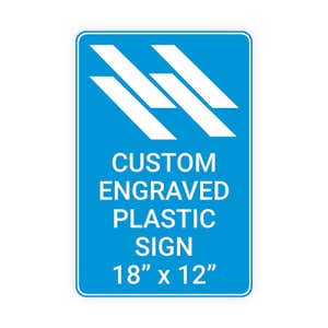 Engraved Plastic Sign Vertical 18" x 12"