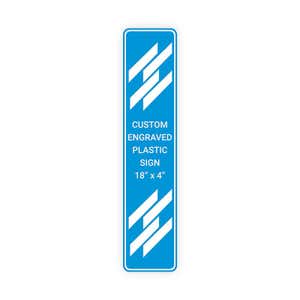Engraved Plastic Sign Vertical 18" x 4"