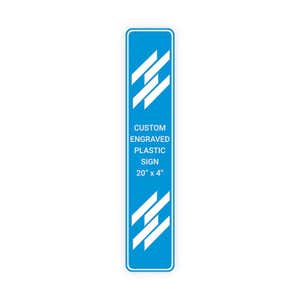 Engraved Plastic Sign Vertical 20" x 4"