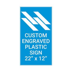 Engraved Plastic Sign Vertical 22" x 12"