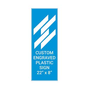 Engraved Plastic Sign Vertical 22" x 8"