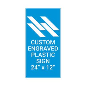 Engraved Sign Vertical 24" x 12"