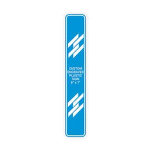Engraved Sign Vertical 6" x 1"
