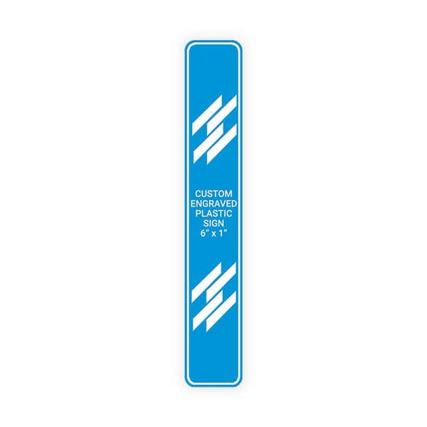 Engraved Sign Vertical 6" x 1"