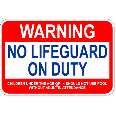 Custom Age Warning No Lifegaurd Aluminum Sign | 12" x 18"