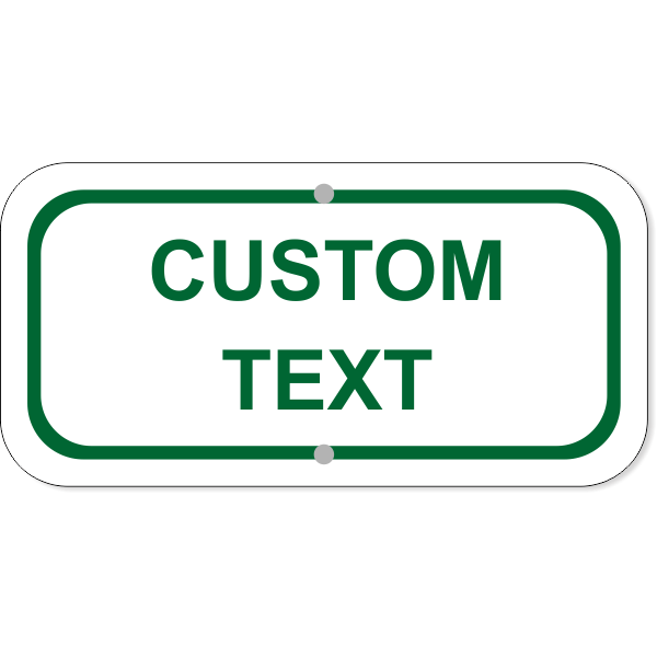 Custom Text Add-On Aluminum Sign Green | 6" x 12"