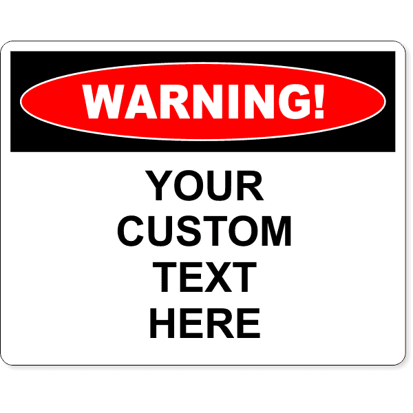 Custom Text Warning 8" x 10" Full Color Sign