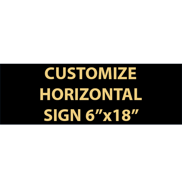 Engraved Sign Horizontal 6" x 18" Engraved Sign Horizontal 6" x 18"