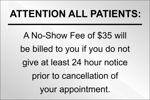 No Show Fee to Patients Custom Custom Signs