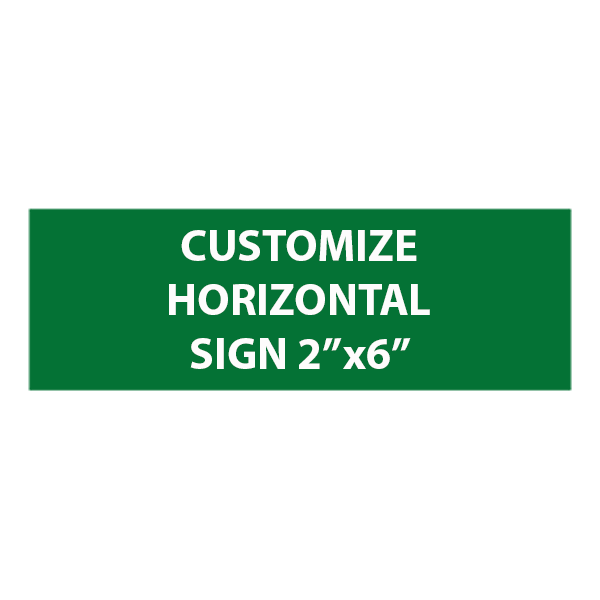 Engraved Sign Horizontal 2" x 6" Engraved Sign Horizontal 2" x 6"