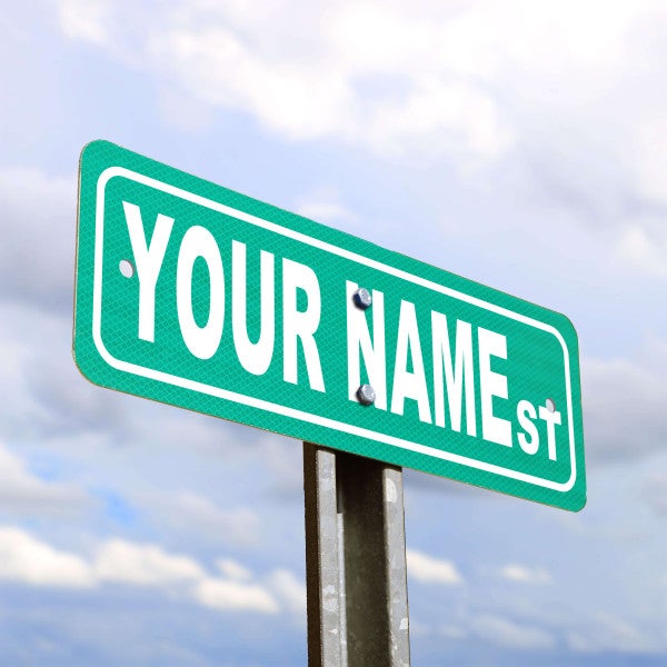 Your Name Custom Green Aluminum Street Sign Your Name Custom Green Aluminum Street Sign