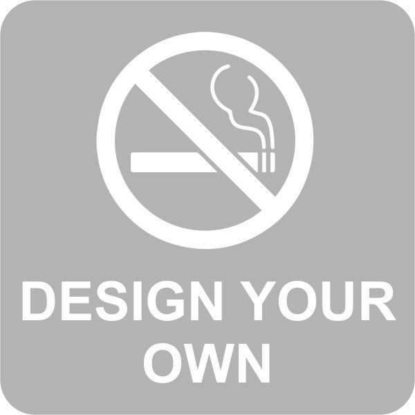Design Your Own Engraved Custom No Smoking Sign Design Your Own Engraved Custom No Smoking Sign