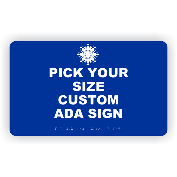 Pick Your Size Custom Horizontal ADA Sign Pick Your Size Custom Horizontal ADA Sign