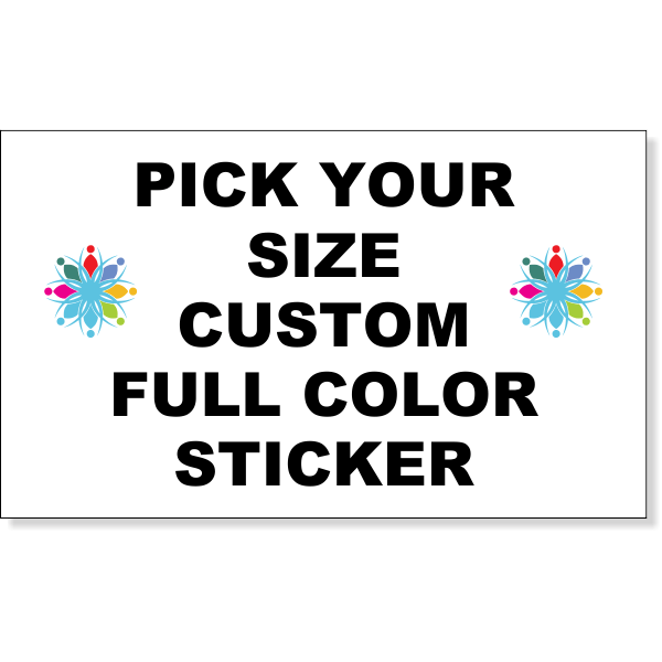 Pick Your Size Custom Horizontal Full Color Sticker Pick Your Size Custom Horizontal Full Color Sticker