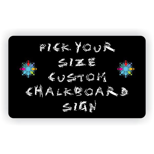 Pick Your Size Custom Horizontal Chalkboard Sign Custom Signs
