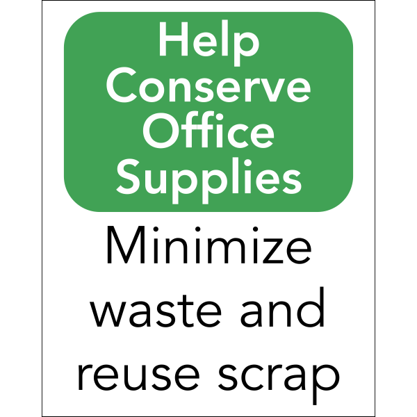 Vertical Conserve Office Supplies Sign Custom Signs
