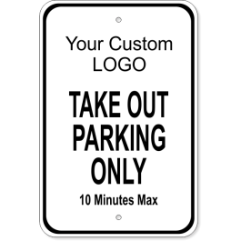 Parking for Takeout 18" x 12" Customers Only Sign